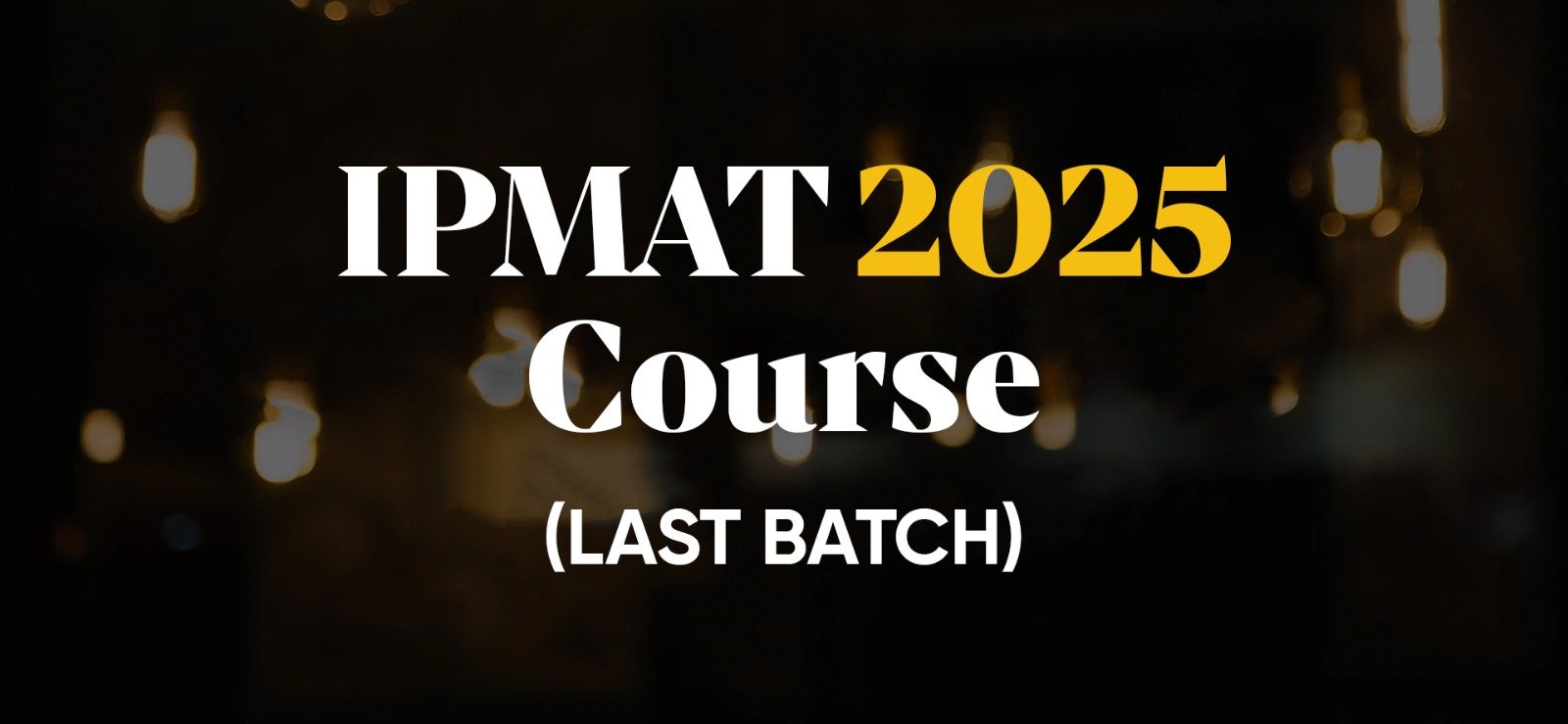 IPMAT Full Course 2025