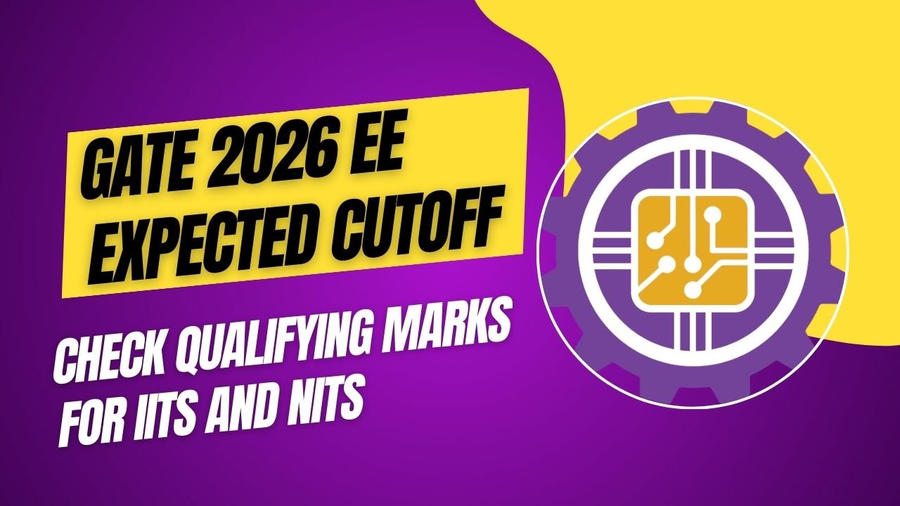GATE 2026 Electrical Engineering Expected Cutoff
