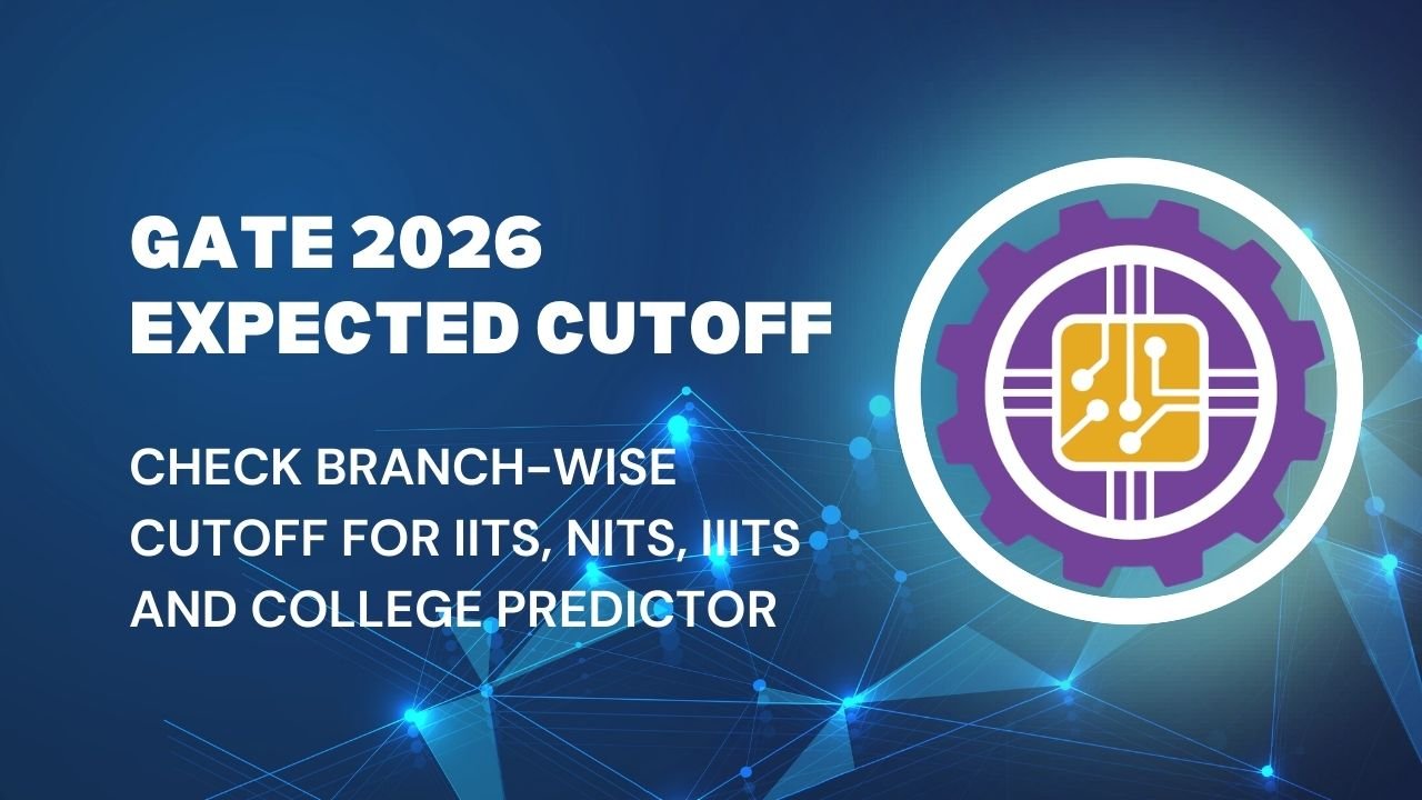 GATE 2026 Expected Cutoff: