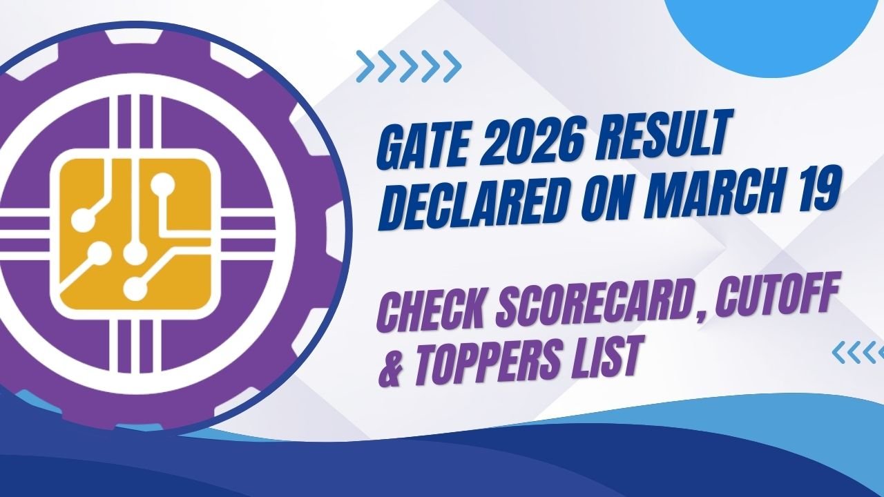 GATE 2026 Result Declared on March 19